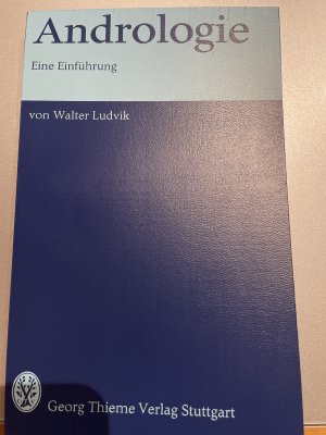 gebrauchtes Buch – Walter Ludvik – Andrologie - e. Einführung