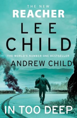 gebrauchtes Buch – Andrew Child – In Too Deep | (Jack Reacher 29) | Andrew Child (u. a.) | Buch | Englisch | 2024 | Transworld Publishers Ltd | EAN 9780857505590 gebrauchtes Buch – Andrew Child – In Too Deep | (Jack Reacher 29) | Andrew Child (u. a.) | Buch | Englisch | 2024 | Transworld Publishers Ltd | EAN 9780857505590
