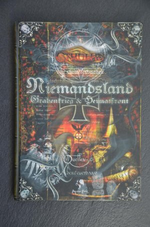 Cthulhu: Quellen- und Abenteuerbände / Niemandsland : Grabenkrieg & Heimatfront / [Red.: Heiko Gill. Autoren: Oliver Adam ...]