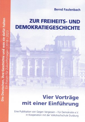 Zur Freiheits- und Demokratiegeschichte (Vier Vorträge mit einer Einführung)