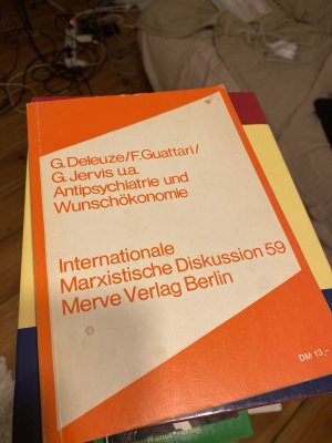 Antipsychiatrie und Wunschökonomie - Materialien d. Kongresses Psychoanalyse und Politik in Mailand 8. - 9. Mai 1973 ; [d. dt. Übers. ist um 4 Beitr. […]