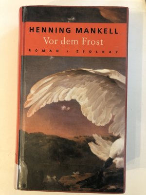 gebrauchtes Buch – Henning Mankell – Vor dem Frost – Roman