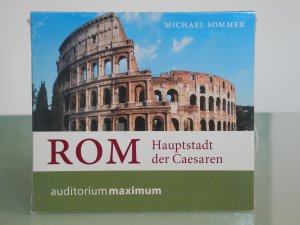 Rom – Hauptstadt der Caesaren - Michael Sommer