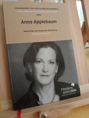 Anne Applebaum – Friedenspreis des deutschen Buchhandels 2024. Ansprachen aus Anlass der Verleihung