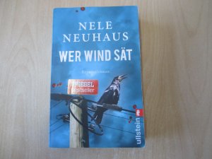 gebrauchtes Buch – Nele Neuhaus – Wer Wind sät - Kriminalroman