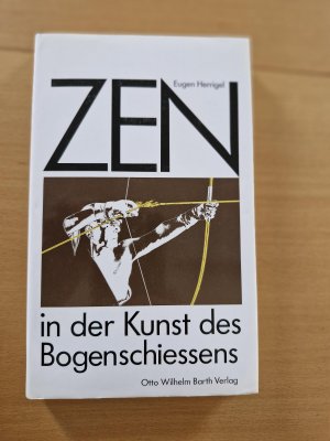 Zen in der Kunst des Bogenschiessens