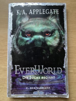 gebrauchtes Buch – Katherine Applegate – Everworld  Band 1: Die Suche beginnt