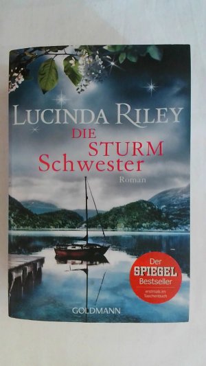 gebrauchtes Buch – Lucinda Riley – DIE STURMSCHWESTER: ROMAN. DIE SIEBEN SCHWESTERN, BAND 2.