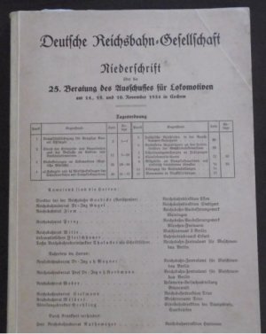 Deutsche Reichsbahn-Gesellschaft, Niederschrift über die 25. Beratung des Ausschusses für Lokomotiven am 14. 15. und 16. November 1934 in Cochem