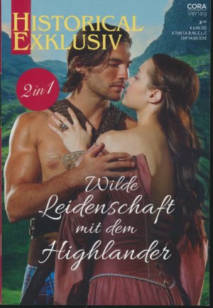 Wilde Leidenschaft mit dem Highlander / 2in1 /Historical Exklusiv 3/25 Band 127