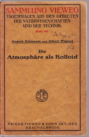 antiquarisches Buch – SCHMAUSS, August - WIGAND – Die Atmosphäre als Kolloid.