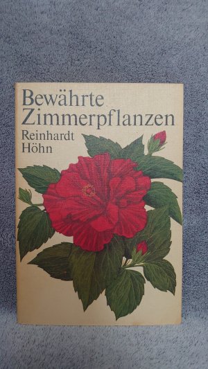 gebrauchtes Buch – Reinhardt Höhn – Bewährte Zimmerpflanzen