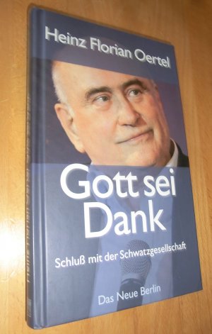 gebrauchtes Buch – Oertel, Heinz Florian – Gott sei Dank