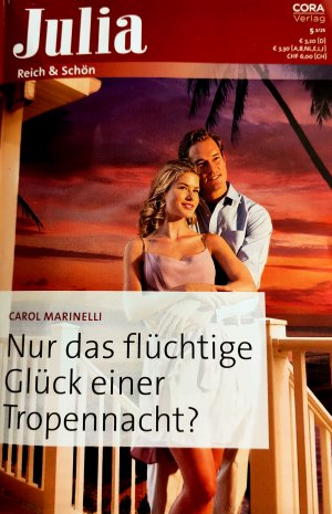 Nur das flüchtige Glück einer Tropennacht?