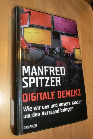 gebrauchtes Buch – Manfred Spitzer – Digitale Demenz