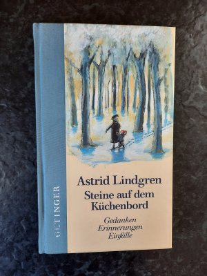 gebrauchtes Buch – Astrid Lindgren – Steine auf dem Küchenbord – Gedanken, Erinnerungen, Einfälle