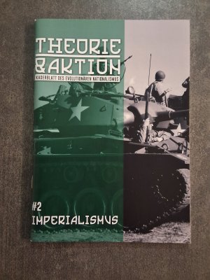 gebrauchtes Buch – Theorie und Aktion Kaderblatt des evolutionären Nationalismus – NRS :    Heft 2 :  Imperialismus
