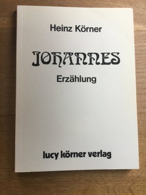 gebrauchtes Buch – Heinz Körner – Johannes – Erzählung