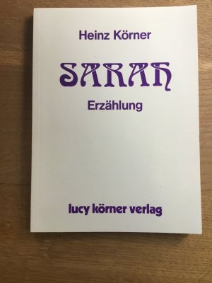 gebrauchtes Buch – Heinz Körner – Sarah – Erzählung