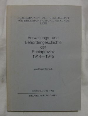 Verwaltungs- und Behördengeschichte der Rheinprovinz 1914-1945