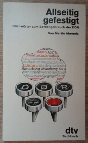 MKK Allseitig gefestigt - Stichwörter zum Sprachgebrauch der DDR - Mängelexemplar