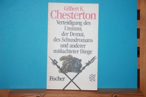 Verteidigung des Unsinns, der Demut, des Schundromans und anderer missachteter Dinge