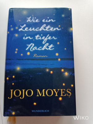 gebrauchtes Buch – Jojo Moyes – Wie ein Leuchten in tiefer Nacht