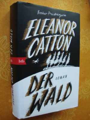 gebrauchtes Buch – Eleanor Catton – Der Wald – Roman