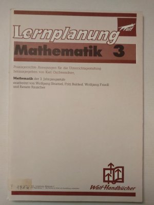 Lernplanung Mathematik 3 - Praxisgerechte Anregungen für die Unterrrichtsgestaltung