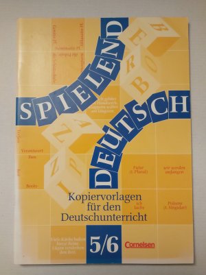 Spielend Deutsch - Kopiervorlagen für den Deutschunterricht 5/6