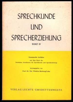 Gesammelte Aufsätze aus dem Kreis des Deutschen Ausschusses für Sprechkunde und Sprecherziehung (= Sprechkunde und Sprecherziehung, Band 4).