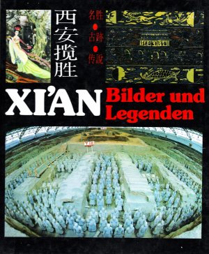 gebrauchtes Buch – XI`AN (XIAN) - Bilder und Legenden