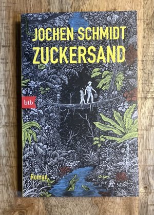 gebrauchtes Buch – Jochen Schmidt – Zuckersand – Roman