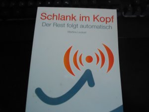 Schlank im Kopf - Der Rest folgt automatisch