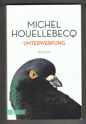 gebrauchtes Buch – Michel Houellebecq – Unterwerfung – Roman