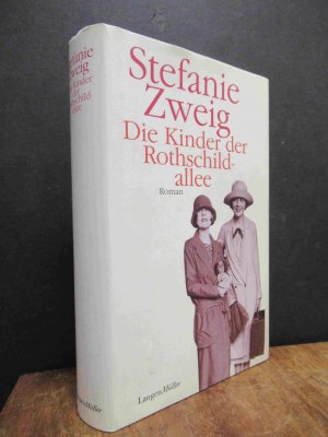 gebrauchtes Buch – Stefanie Zweig – Die Kinder der Rothschildallee - Roman