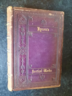 The poetical Works of Lord Byron. With Life. Six Engravings on Steel.