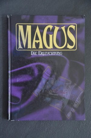 Magus Die Erleuchtung - WoD Rollenspiel Grundregelwerk, ein Erzählspiel um Wirklichkeit am Rande des Abgrunds