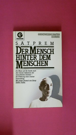 DER MENSCH HINTER DEM MENSCHEN. d. Erfahrung e. inneren Entwicklung