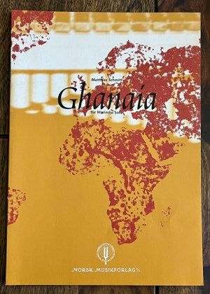 gebrauchtes Buch – Matthias Schmitt – Ghanaia für Marimba Solo