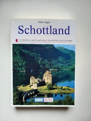 Schottland. Architektur und Landschaft, Geschichte und Literatur