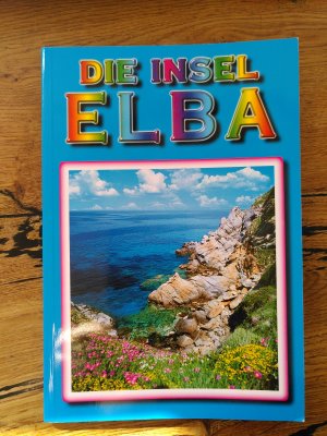 gebrauchtes Buch – Sandro Chierichetti – Die Insel Elba