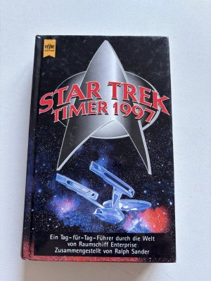 Star Trek Timer 1997 - ein Tag-für-Tag-Führer durch die Welt von Raumschiff Enterprise