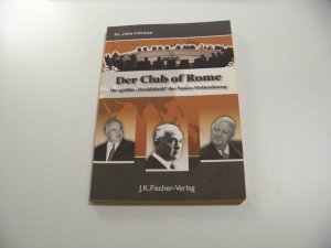 John Coleman - Der Club of Rome - Denkfabrik neue Weltordnung - Komitee der 300