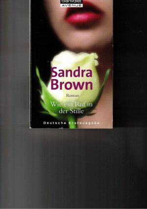 gebrauchtes Buch – Sandra Brown – Wie ein Ruf in der Stille