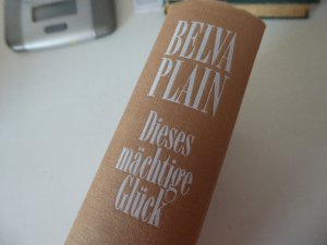 Dieses mächtige Glück. Hardcover