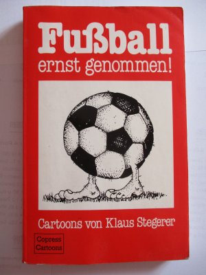 Fussball - ernst genommen