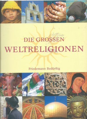 gebrauchtes Buch – Friedemann Bedürftig – Die großen Weltreligionen