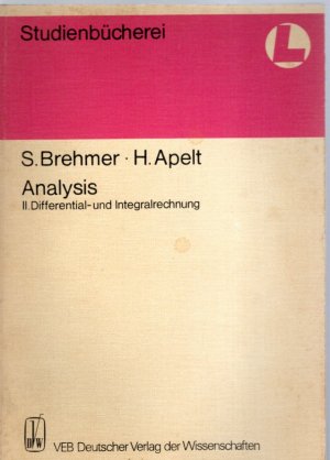 Analysis. Bd. II: Differential- u. Integralrechnung