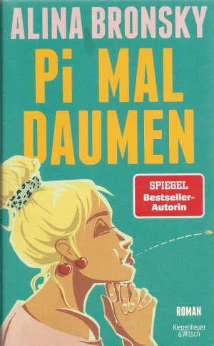 Pi mal Daumen – Roman | Lieblingsbuch der Unabhängigen 2024